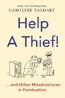 Help a Thief! - Caroline Taggart - 9781789293616