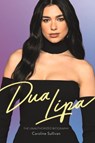 Dua Lipa - Caroline Sullivan - 9781789294842