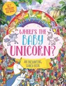 Where’s the Baby Unicorn? - Paul Moran - 9781789295054