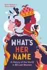 What’s Her Name - Dr Katie Nelson - 9781789295382