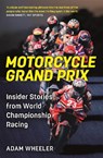 Motorcycle Grand Prix - Adam Wheeler - 9781789296778