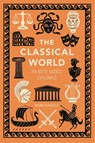 The Classical World in Bite-sized Chunks - Mark Daniels - 9781789297140