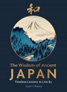 The Wisdom of Ancient Japan - Saori Okada - 9781789298246