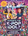 Where's the K-Pop Idol? - Paul Moran - 9781789299700