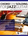 Chord Tone Soloing for Jazz Guitar - Joseph Alexander - 9781789330588