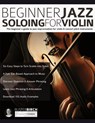 Beginner Jazz Soloing for Violin - Buster Birch - 9781789331790