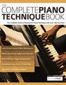 The Complete Piano Technique Book - Joseph Alexander ; Jennifer Castellano - 9781789332094