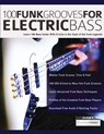 100 Funk Grooves for Electric Bass - Dan Hawkins ; Joseph Alexander - 9781789332179