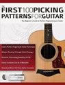 The First 100 Picking Patterns for Guitar - Joseph Alexander - 9781789333541