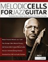 Melodic Cells for Jazz Guitar - Oz Noy ; Tim Pettingale ; Joseph Alexander - 9781789333855