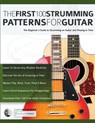 The First 100 Strumming Patterns for Guitar - Joseph Alexander ; Tim Pettingale - 9781789333954