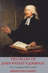 The Heart of John Wesley's Journal - John Wesley - 9781789433722