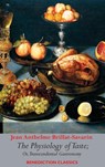 The Physiology of Taste; or, Transcendental Gastronomy - Jean Anthelme Brillat-Savarin - 9781789434255