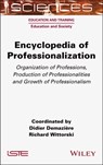 Encyclopedia of Professionalization - Didier (CNRS) Demaziere ; Richard (University of Rouen Wittorski - 9781789451832
