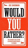 Would You Rather? - Joe Shooman - 9781789463880