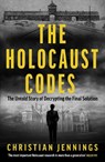 The Holocaust Codes - Christian Jennings - 9781789467277