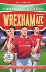 Wrexham AFC (Ultimate Football Heroes - The No.1 football series) - Paul Harrison ; Ultimate Football Heroes - 9781789467666