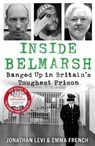 Inside Belmarsh - Jonathan Levi and Emma French - 9781789468885