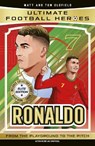 Ultimate Football Heroes: Ronaldo (Elite Edition) - Matt Oldfield Ltd ; Ultimate Football Heroes - 9781789469264
