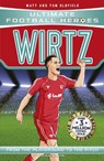Ultimate Football Heroes: Wirtz (Midfield Generals) - Matt & Tom Oldfield - 9781789469301