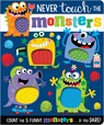 Never Touch the Monsters! - Rosie Greening - 9781789477061