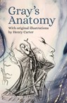 Gray's Anatomy: With Original Illustrations by Henry Carter - Henry Gray - 9781789506549