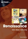 Renaissance Every Album, Every Song (On Track ) - David Detmer - 9781789520620