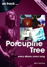 Porcupine Tree On Track (Revised and Updated) - Nick Holmes - 9781789523461