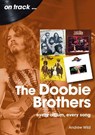 The Doobie Brothers On Track - Andrew Wild - 9781789524628