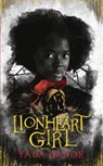 Lionheart Girl - Yaba Badoe - 9781789540857
