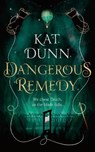 Dangerous Remedy - DUNN,  Kat - 9781789543650