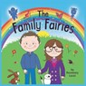 The Family Fairies - Rosemary Lucas - 9781789553802