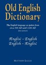 Old English Dictionary - Matthew Eagles - 9781789633702