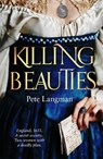 Killing Beauties - LANGMAN,  Pete - 9781789650655
