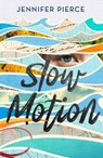 Slow Motion - Jennifer Pierce - 9781789651393