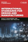 International Standards for Design and Manufacturing - Professor Nick Rich ; F. Tegwen Malik - 9781789660425