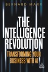 The Intelligence Revolution - Bernard Marr - 9781789664348