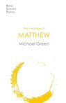 The Message of Matthew - Michael (Author) Green - 9781789741445