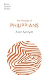 The Message of Philippians - Alec (Author) Motyer - 9781789742121