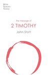 The Message of 2 Timothy - John (Author) Stott - 9781789742435