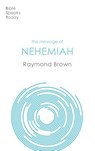 The Message of Nehemiah - Raymond (Author) Brown - 9781789744002