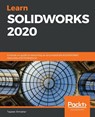Learn SOLIDWORKS 2020 - Tayseer Almattar - 9781789804102