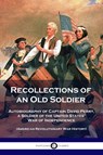 Recollections of an Old Soldier - David Perry - 9781789871661