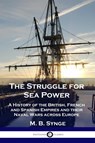The Struggle for Sea Power - M. B. Synge - 9781789872484