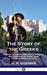 Story of the Greeks - H a Guerber - 9781789873603