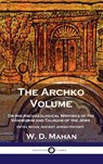 Archko Volume - W D Mahan - 9781789873733