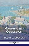 Magnificent Obsession - Lloyd C Douglas - 9781789873986