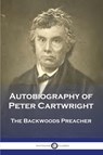 Autobiography of Peter Cartwright - Peter Cartwright - 9781789874419