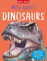 Wild About Dinosaurs - Rupert Matthews - 9781789891669