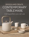 Design and Create Contemporary Tableware - Sue Pryke ; Linda Bloomfield - 9781789940725